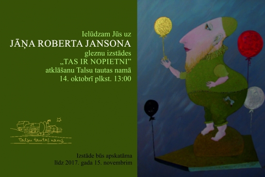 Skolotāja Jāņa Roberta Jansona izstāde